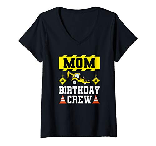 Womens Mom Birthday Crew Shirt For Women Construction Crew Birthday V-Neck T-Shirt