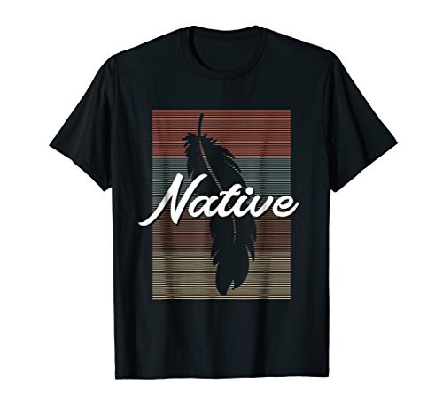 Native - Native American Pride T-Shirt
