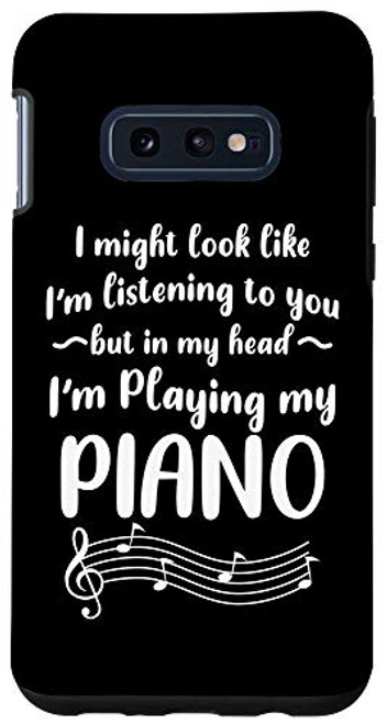 Galaxy S10e Piano Pianist But In My Head Im Playing Piano Music Gift Case