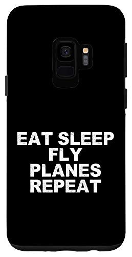 Galaxy S9 Eat Sleep Fly Planes Repeat Funny Gift for Dad Case