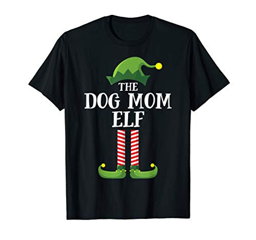 Dog Mom Elf Matching Family Group Christmas Party Pajama T-Shirt
