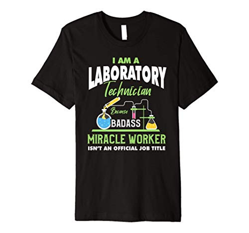 Funny Lab Tech Shirt Humor Quote Laboratory Technician Gift Premium T-Shirt