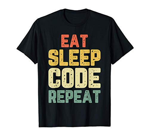 Eat Sleep Code Repeat Coding Coder Gift Vintage T-Shirt