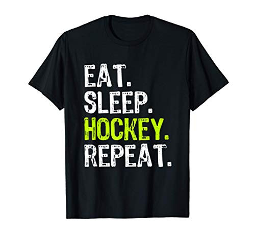 Eat Sleep Hockey Repeat Funny Player Cool Lover Gift T-Shirt