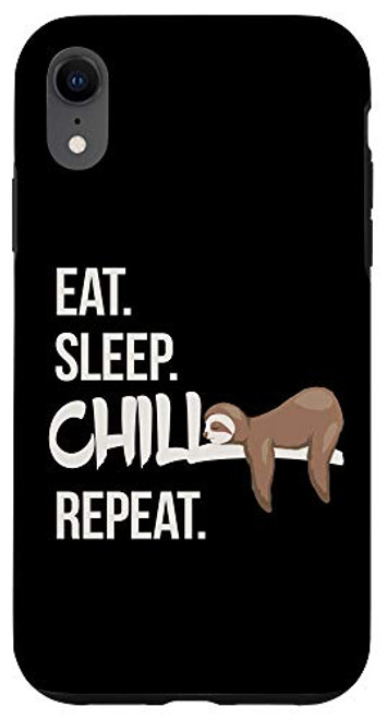 iPhone XR Eat Sleep Chill Repeat Cute Chilling Sleepy Sloth Case