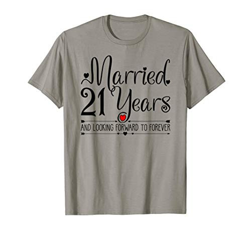 21st Wedding Anniversary Gifts Her Just Married 21 Years Ago T-Shirt 21st Wedding Anniversary Gifts Her Just Married 21 Years Ago T-Shirt