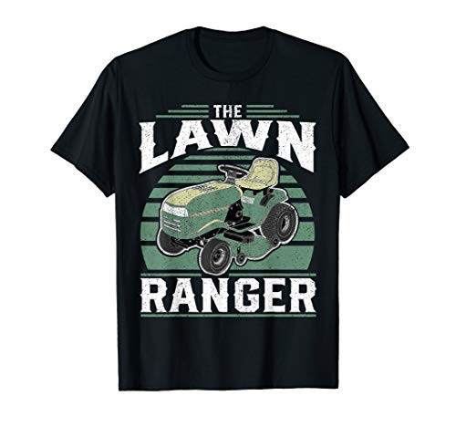 The Lawn Ranger Funny Riding Mower Retro Mowing Gift For Dad T-Shirt The Lawn Ranger Funny Riding Mower Retro Mowing Gift For Dad T-Shirt