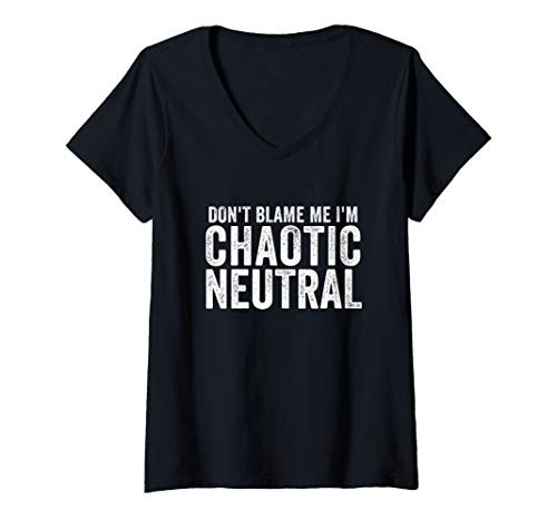 Womens Chaotic Neutral Alignment Dont Blame Me Gamer Geek RPG V-Neck T-Shirt