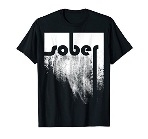 Sober Design - Sobriety T Shirt