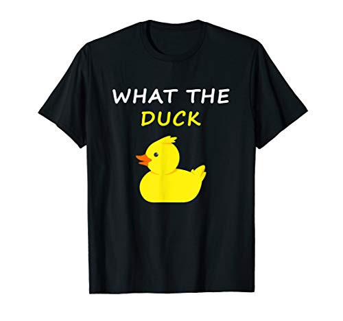 What The Duck Funny Duck Saying T-Shirt