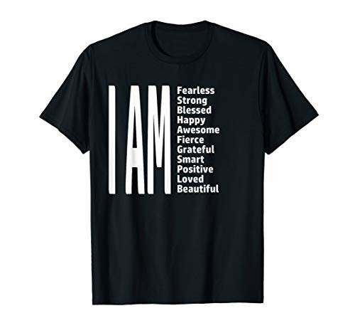I AM Fearless Shirt Strong Blessed Happy Fearless Smart Love T-Shirt I AM Fearless Shirt Strong Blessed Happy Fearless Smart Love T-Shirt
