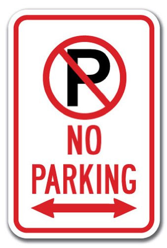 No Parking with P No Parking symbol   double arrow Sign 12 x 18 Heavy Gauge Aluminum Signs