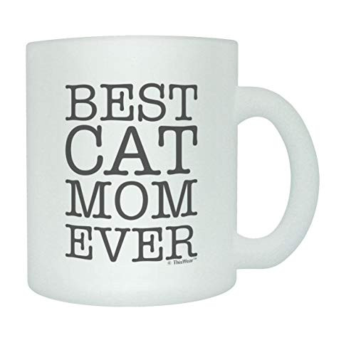 Funny Mug For Best Cat Mom Ever Frosted Glass Coffee Mug 11oz Frosted