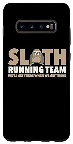 Galaxy S10 Funny Sloth Lover Gift Sloth Running Team Well Get There Case