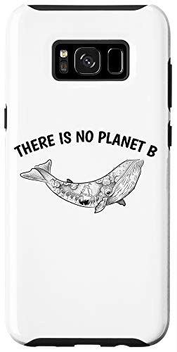 Galaxy S8 There Is No Planet B Keep Our Seas Earth Clean Environmental Case