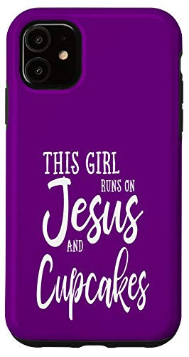 iPhone 11 Purple This Girl Runs On Jesus And Cupcakes Christian Gift Case