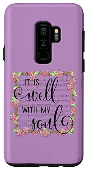 Galaxy S9 IT IS WELL WITH MY SOUL Sheet music and floral frame Case