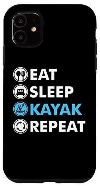 iPhone 11 Eat Sleep Kayak Repeat Case iPhone 11 Eat Sleep Kayak Repeat Case