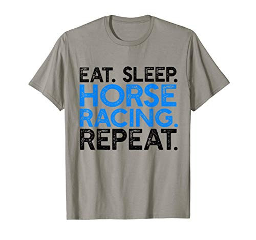 Eat Sleep Horse Racing Repeat - Funny Rodeo Saying T-shirt