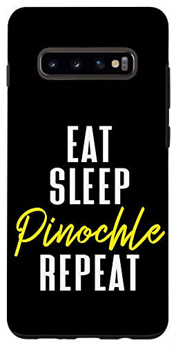 Galaxy S10 Pinochle Player Quote Eat Sleep Pinochle Repeat Gift Case