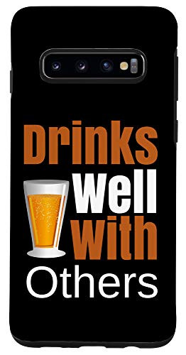 Galaxy S10 Funny Beer Drinking Gift - Drinks Beer Well With Others Case