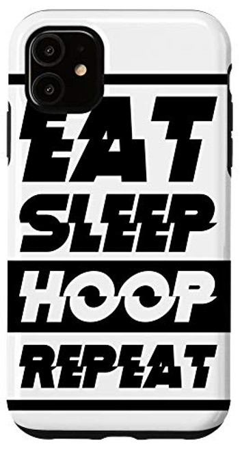 iPhone 11 Eat Sleep Hoop Repeat Case