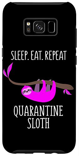 Galaxy S8 Sleep_ Eat_ Repeat_ Quarantine Funny Sloth Animal Lover Case