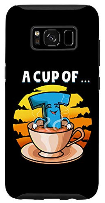Galaxy S8 Tea cup Pun Letter T Parody Joke Case