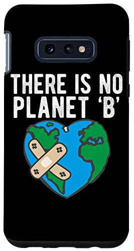 Galaxy S10e There Is No Planet B Globe Of Earth In Patches Climate Chang Case