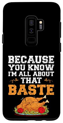 Galaxy S9 Funny Thanksgiving Quote Turkey Day Pun Kitchen Cooking Gift Case