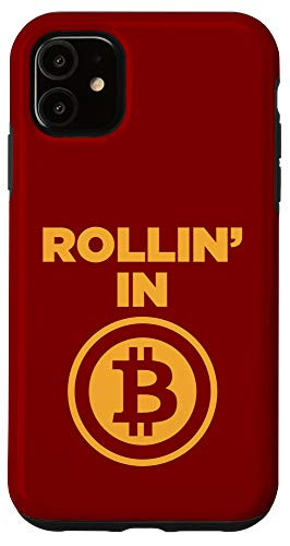 iPhone 11 Rollin In B Cool Coin Blockchain Cryptocurrency HODL Humor Case