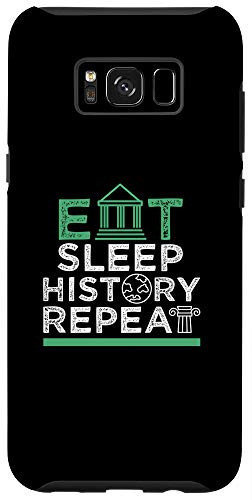 Galaxy S8 Eat Sleep History Repeat Cool History Teacher Gift Case