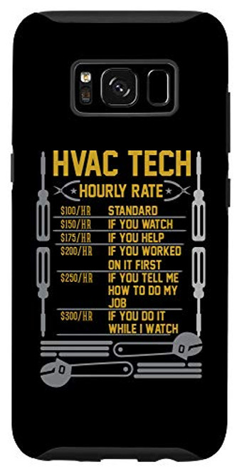 Galaxy S8 HVAC Tech Funny Hourly Rate Funny Technician Case