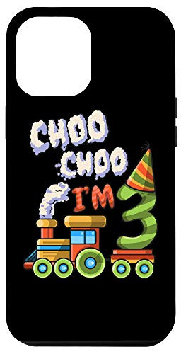 iPhone 12 Pro Max Choo Choo Im 3 Year Old Cargo Train Kids 3rd Three Birthday Case