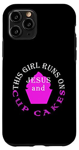 iPhone 11 Pro Black This Girl Runs On Jesus And Cupcakes Gift Case