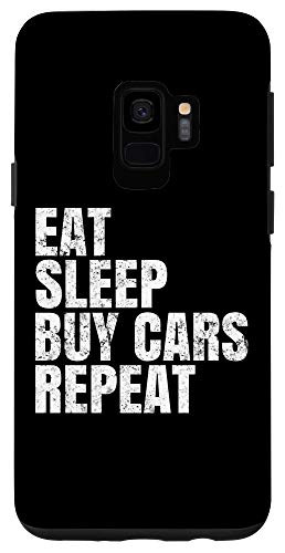 Galaxy S9 Funny Car Guy Gift - Eat Sleep Buy Cars Repeat Vintage Case