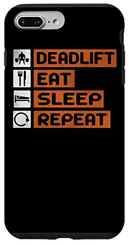 iPhone 7 Plus8 Plus Eat Sleep Deadlift Repeat - Deadlift Powerlifting Quote Case