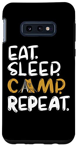 Galaxy S10e Eat Sleep Camp Repeat Funny Camping Trip Lover Case