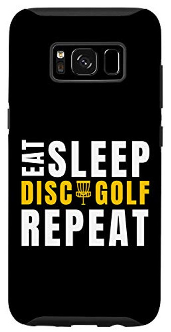 Galaxy S8 Disc Golf Eat Sleep Funny Frisbee Disc Sports Gift Case