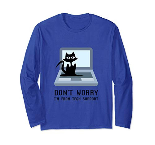 Dont Worry Im From Tech Support Cute Cat Owner On Computer Long Sleeve T-Shirt