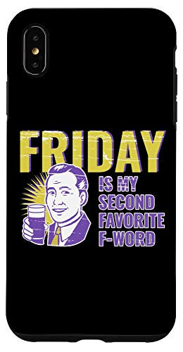 iPhone XS Max Funny Friday Is My 2nd Favorite F Word Sarcastic Joke  Gag Case