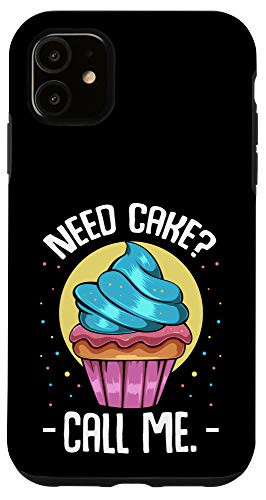 iPhone 11 Need Cake Call Me Cupcake Baker Bakery Food Dessert Sweet Case
