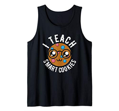 Teacher says I teach smart cookies funny quotes for school Tank Top Teacher says I teach smart cookies funny quotes for school Tank Top
