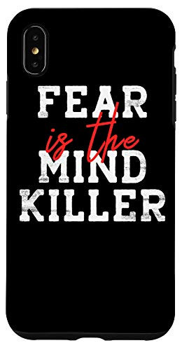 iPhone XS Max Fear Is The Mind Killer - Motivational Quote Case