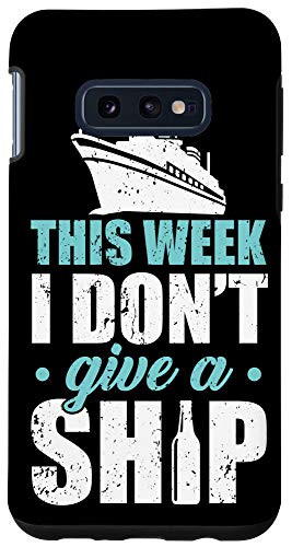 Galaxy S10e Cruise Gear Time to Get Ship Faced And A Little Nauti Phone Case