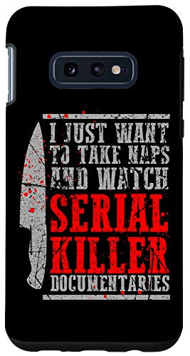 Galaxy S10e Just Want To Take Naps and Watch Serial Killer Documentaries Case