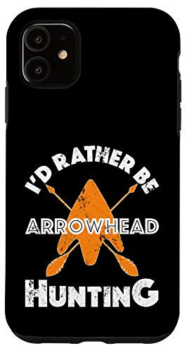 iPhone 11 Id Rather Be Arrowhead Hunting Phone Cover Case