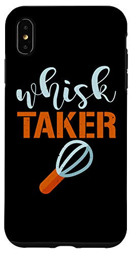 iPhone XS Max Whisk Taker Baker Funny Baking Pun Cook Case