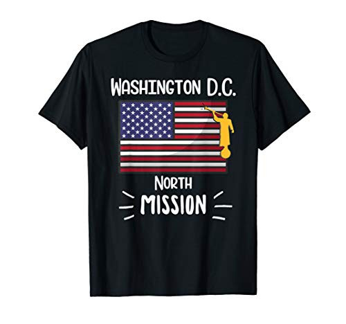 Washington DC North Mormon LDS Mission Missionary Gift T-Shirt Washington DC North Mormon LDS Mission Missionary Gift T-Shirt