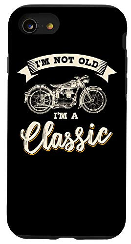 iPhone SE 2020  7  8 Biker Gear Motorcycle Gifts Not Old Im Classic Case